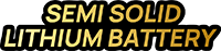 Baterai lithium semi solid